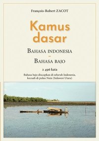 bokomslag Kamus Dasar Bahasa Indonesia - Bahasa Bajo