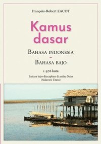 bokomslag Kamus Dasar Bahasa Indonesia - Bahasa Bajo