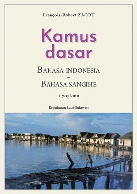 Kamus Dasar Bahasa Indonesia - Bahasa Sangihe
