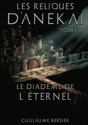 bokomslag Les Reliques d'Anekai - Tome 2