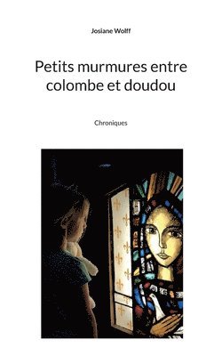 bokomslag Petits murmures entre colombe et doudou