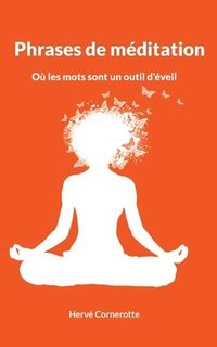 bokomslag Phrases de meditation