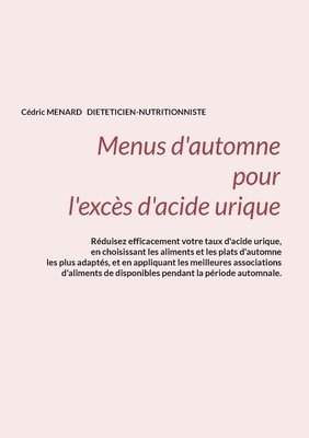 Menus d'automne pour l'excs d'acide urique. 1