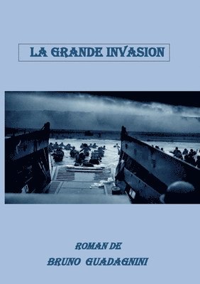 bokomslag La grande invasion