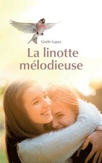bokomslag La linotte melodieuse