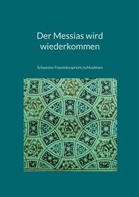 bokomslag Der Messias wird wiederkommen