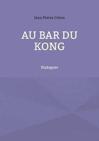 bokomslag Au bar du kong