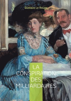 La conspiration des milliardaires 1