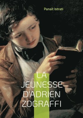 La jeunesse d'Adrien Zograffi 1