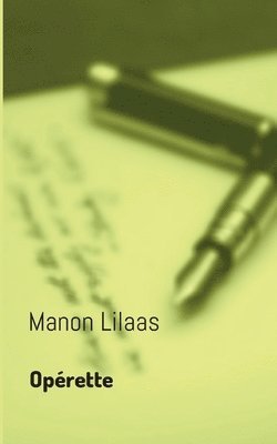 Manon Lilaas - Opérette, Häftad