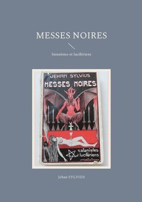 Jehan Sylvius - Messes noires, Häftad