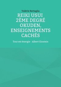 bokomslag Reiki Usui 2me degr - Okuden, enseignements cachs