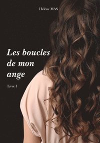 bokomslag Les boucles de mon ange