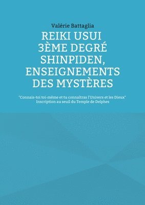 Reiki Usui 3ème Degré - Shinpiden, enseignements des mystères