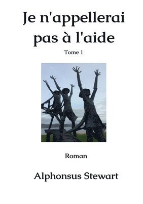bokomslag Je n'appellerai pas à l'aide