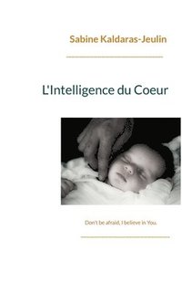 bokomslag L'Intelligence du Coeur