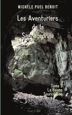 Les Aventuriers de la Sauvageonne 1