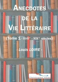 bokomslag Anecdotes de la Vie Litteraire