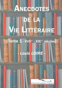 bokomslag Anecdotes de la Vie Littéraire