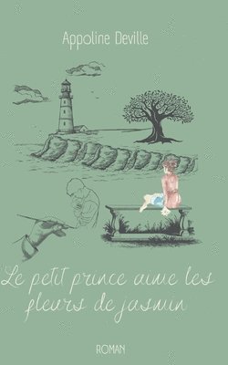 bokomslag Le petit prince aime les fleurs de jasmin