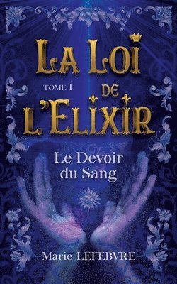 La Loi de l'Elixir 1