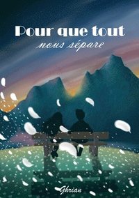 bokomslag Pour que tout nous sépare