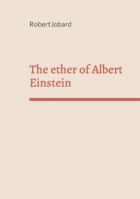 The ether of Albert Einstein 1