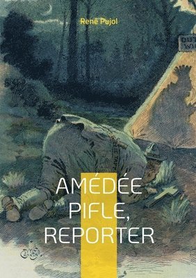Amedee Pifle, reporter 1