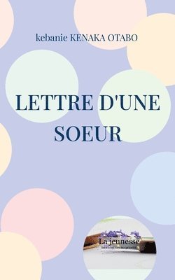 Lettre d'une soeur 1