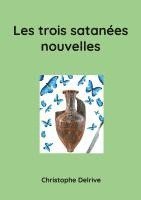 bokomslag Les trois satanées nouvelles