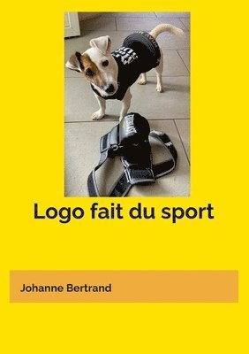 Johanne Bertrand - Logo fait du sport, Häftad