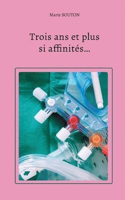 bokomslag Trois ans et plus si affinités...