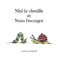 bokomslag Nini la chenille et Nono l'escargot