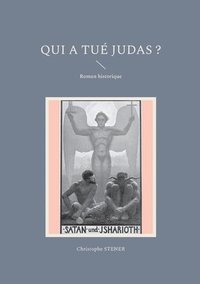 bokomslag Qui a tu Judas ?