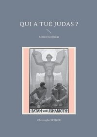 bokomslag Qui a tué Judas ?