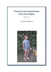 bokomslag Tentative de reconstitution d'un Paris-Dakar