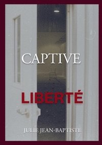 bokomslag Captive - Liberte