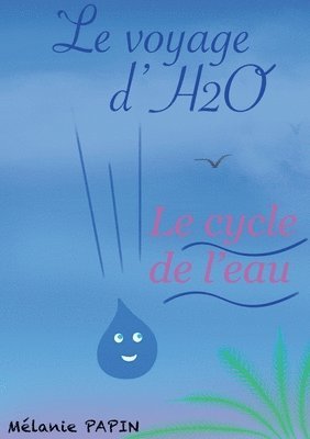 bokomslag Le voyage d'H2O