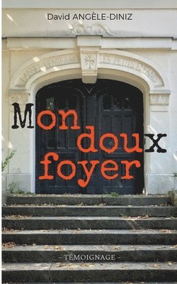 bokomslag Mon doux foyer