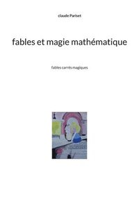 bokomslag Fables et magie mathematique