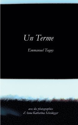 Emmanuel Tugny - Terme, Häftad