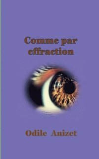 bokomslag Comme par effraction