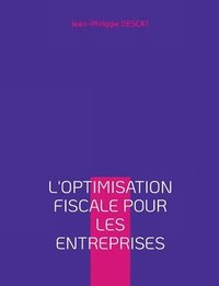 bokomslag L'optimisation fiscale pour les entreprises