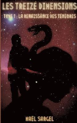 Les Treize Dimensions - Tome 1