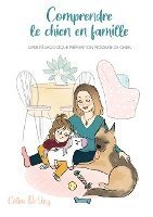 Comprendre le chien en famille 1