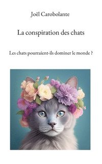 bokomslag La conspiration des chats