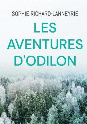 Les aventures d'Odilon 1