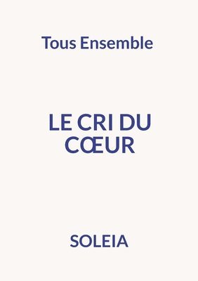 Le cri du coeur 1