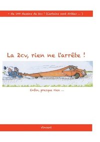 bokomslag 2cv, rien ne l'arrête !