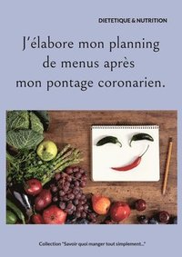 bokomslag J'élabore mon planning de menus après mon pontage coronarien.